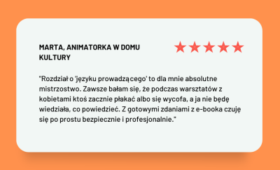 Grafika z opinią Marty, animatorki w domu kultury, z pięcioma gwiazdkami i cytatem o rozdziale z przykładowymi warsztatami, który był absolutnie profesjonalny i zawierał gotowe zajęcia