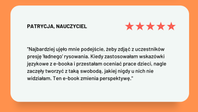 Grafika z opinią Patrycji, nauczycielki, z pięcioma gwiazdkami i cytatem o pięknie kolorowych kart pracy oraz gotowym planie lekcji, który oszczędza czas i daje nową perspektywę